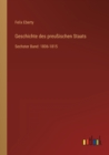 Geschichte des preussischen Staats : Sechster Band: 1806-1815 - Book