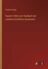 Figuren-Tafeln zum Handbuch des Landwirtschaftlichen Bauwesens - Book