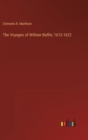 The Voyages of William Baffin, 1612-1622 - Book