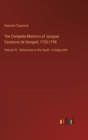 The Complete Memoirs of Jacques Casanova de Seingalt, 1725-1798 : Volume IV - Adventures In the South - in large print - Book