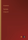 The Birds : in large print - Book