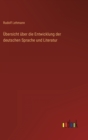 Ubersicht uber die Entwicklung der deutschen Sprache und Literatur - Book