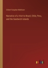 Narrative of a Visit to Brazil, Chile, Peru, and the Sandwich Islands - Book