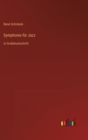 Symphonie fur Jazz : in Grossdruckschrift - Book