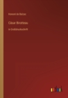 Casar Birotteau : in Grossdruckschrift - Book