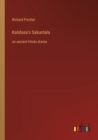 Kalidasa's Sakuntala : an ancient Hindu drama - Book