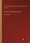 Ludwig van Beethovens Leben : Zweiter Band - Book