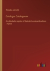 Catologus Catologorum : An alphabetic register of Sankskrit works and authors - Part III - Book