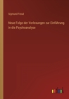Neue Folge der Vorlesungen zur Einfuhrung in die Psychoanalyse - Book