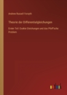 Theorie der Differentialgleichungen : Erster Teil: Exakte Gleichungen und das Pfaff'sche Problem - Book