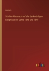 Schiller-Almanach auf alle denkwurdigen Ereignisse der Jahre 1848 und 1849 - Book