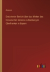 Dreizehnter Bericht uber das Wirken des historischen Vereins zu Bamberg in Oberfranken in Bayern - Book