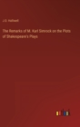 The Remarks of M. Karl Simrock on the Plots of Shakespeare's Plays - Book