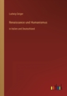 Renaissance und Humanismus : in Italien und Deutschland - Book