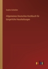 Allgemeines Deutsches Kochbuch fur burgerliche Haushaltungen - Book