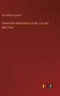 Chemische Abhandlung von der Luft und dem Feuer - Book