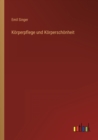 Koerperpflege und Koerperschoenheit - Book