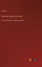 Zwischen Mosel und Maas : Die Ardennenbahn und das Maastal - Book
