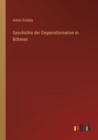 Geschichte der Gegenreformation in Boehmen - Book