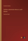 Schillers sammtliche Werke in zwoelf Banden : Sechster Band - Book