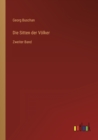 Die Sitten der Voelker : Zweiter Band - Book