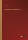 Lehrbuch der Kirchengeschichte - Book