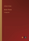 Doctor Thorne : in large print - Book