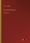 Dot and the Kangaroo : in large print - Book