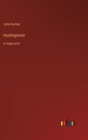 Huntingtower : in large print - Book