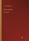 Rilla of Ingleside : in large print - Book