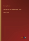 Geschichte der Rheinischen Pfalz : Zweiter Band - Book