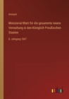 Ministerial-Blatt fur die gesammte innere Verwaltung in den Koeniglich Preussischen Staaten : 8. Jahrgang 1847 - Book