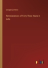 Reminiscences of Forty-Three Years in India - Book