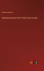 Reminiscences of Forty-Three Years in India - Book