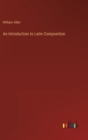 An Introduction to Latin Composition - Book