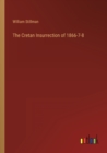 The Cretan Insurrection of 1866-7-8 - Book