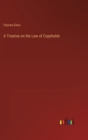 A Treatise on the Law of Copyholds - Book