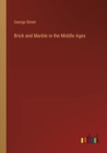 Brick and Marble in the Middle Ages - Book