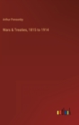 Wars & Treaties, 1815 to 1914 - Book