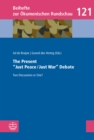 The Present "Just Peace/Just War" Debate : Two Discussions or One? - eBook