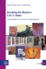 Breaking the Master's S.H.I.T. Holes : Doing Theology in the Context of Global Migration - eBook
