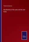 Recollections of the Lakes and the Lake Poets - Book