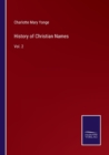 History of Christian Names : Vol. 2 - Book
