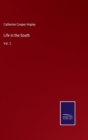 Life in the South : Vol. 2 - Book