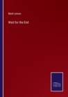 Wait for the End - Book