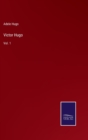 Victor Hugo : Vol. 1 - Book
