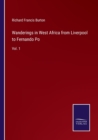 Wanderings in West Africa from Liverpool to Fernando Po : Vol. 1 - Book