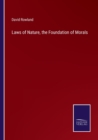 Laws of Nature, the Foundation of Morals - Book