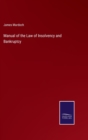 Manual of the Law of Insolvency and Bankruptcy - Book