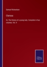 Clarissa : Or, The History of a young lady. Complete in four volumes. Vol. 4 - Book